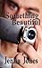 Something Beautiful (City by the Bay, #2)