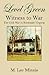 Level Green Witness to War: The Civil War in Northeast Virginia