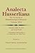Morality within the Life- and Social World: Interdisciplinary Phenomenology of the Authentic Life in the “Moral Sense” (Analecta Husserliana, 22)