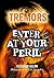 Tremors: Enter At Your Peril