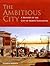 The Ambitious City: A History of the City of North Vancouver