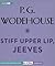 Stiff Upper Lip, Jeeves (Jeeves, #13)