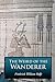 The Weird of the Wanderer: Being the Papyrus Records of Some Incidents in One of the Previous Lives of Mr. Nicholas Crabbe
