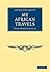 My African Travels (Cambridge Library Collection - African Studies)
