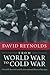 From World War to Cold War: Churchill, Roosevelt, and the International History of the 1940s