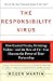 The Responsibility Virus: H...