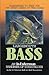 Largemouth Bass; an In-Fisherman handbook of Strategies
