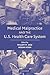 Medical Malpractice and the U.S. Health Care System