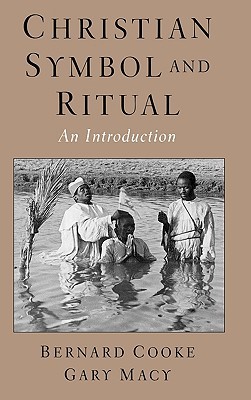 Christian Symbol and Ritual: An Introduction (Hardcover)