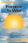 Forgive To Win!: ...