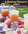 A Meeting Planner's Guide to Catered Events
