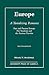 Europe, A Tantalizing Romance: Past and Present Europe for Students and the Serious Traveler, Second Edition
