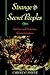 Strange and Secret Peoples by Carole G. Silver