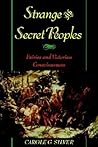 Strange and Secret Peoples: Fairies and Victorian Consciousness
