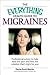 The Everything Health Guide to Migraines by Paula Ford-Martin