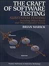 The Craft of Software Testing: Subsystem Testing Including Object-Based and Object-Oriented Testing