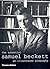 The Essential Samuel Beckett: An Illustrated Biography, Revised Edition