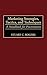 Marketing Strategies, Tactics, and Techniques: A Handbook for Practitioners