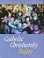 Catholic Christianity Today