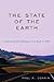The State of the Earth: Env...