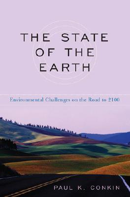 The State of the Earth: Environmental Challenges on the Road to 2100 (Hardcover)