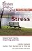 Chicken Soup for the Soul Healthy Living Series: Stress: Important Facts, Inspiring Stories