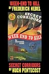 Week-End to Kill and Secret Corridors