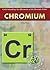 Chromium (Understanding the Elements of the Periodic Table)