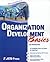 Organization Development Basics