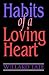 Habits of a Loving Heart
