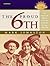 The Proud 6th: An Illustrated History of the 6th Australian Division 1939–1946 (Australian Army History Series)