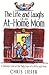 The Life and Laughs of an At-Home Mom: A Humorous Look at the Daily Joys of a Wife and Mom