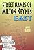Milton Keynes Street Names by Anne  Baker