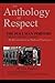 An Anthology of Respect: The Pullman Porters National Historic Registry of African American Railroad Employees