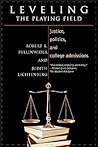 Leveling the Playing Field by Robert K. Fullinwider