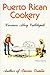 Puerto Rican Cookery by Carmen Aboy Valldejuli