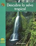 Descubre la Selva Tropical / Discover the Rain Forest