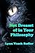 Not Dreamt Of In Your Philosophy
