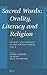 Sacred Words: Orality, Literacy and Religion: Orality and Literacy in the Ancient World, vol. 8 (Mnemosyne, Supplements, 332)