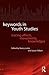 Keywords in Youth Studies by Nancy Lesko