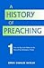 A History of Preaching: Vol...