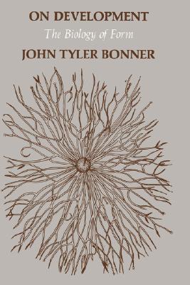 On Development: The Biology of Form (Commonwealth Fund Publications)