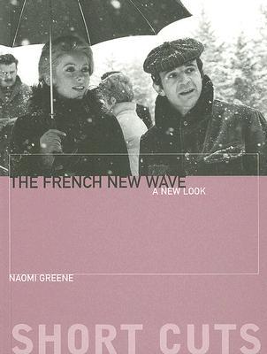 The French New Wave: A New Look (Short Cuts)
