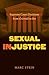 Sexual Injustice: Supreme Court Decisions from Griswold to Roe