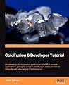 ColdFusion 8 Developer Tutorial
