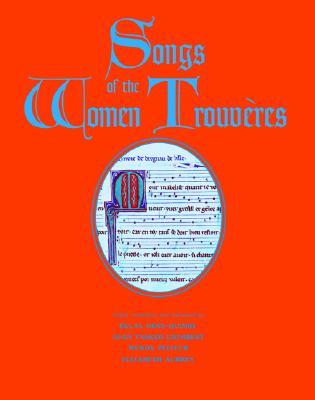 Songs of the Women Trouveres (Hardcover)