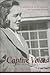 Captive Voices: New and Selected Poems, 1960-2008 (Southern Messenger Poets)