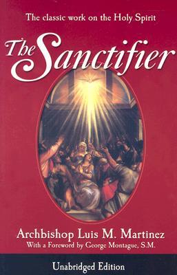 The Sanctifier: The Classic Work on the Holy Spirit (Paperback)