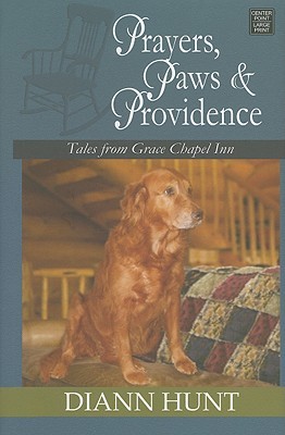 Prayers, Paws & Providence (Tales from Grace Chapel Inn, #16)