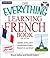 Everything Learning French:...